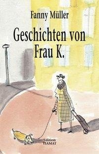 Geschichten von Frau K.