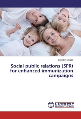 Social public relations (SPR) for enhanced immunization campaigns