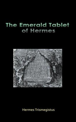 The Emerald Tablet of Hermes