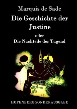 Die Geschichte der Justine oder Die Nachteile der Tugend