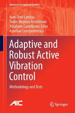 Adaptive and Robust Active Vibration Control