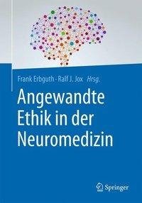 Angewandte Ethik in der Neuromedizin