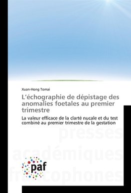 L'échographie de dépistage des anomalies foetales au premier trimestre