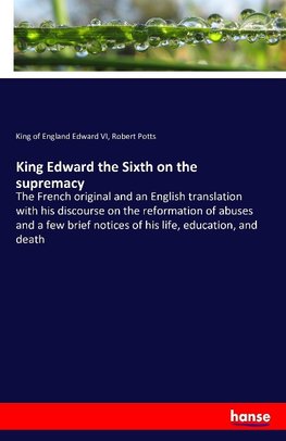 King Edward the Sixth on the supremacy