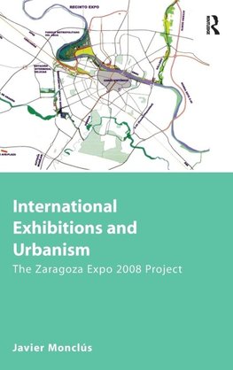 International Exhibitions and Urbanism