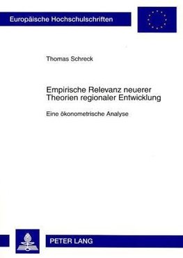 Empirische Relevanz neuerer Theorien regionaler Entwicklung