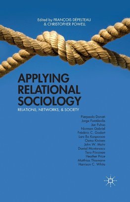 Applying Relational Sociology