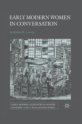 Early Modern Women in Conversation