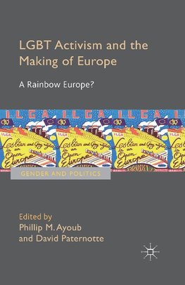 LGBT Activism and the Making of Europe