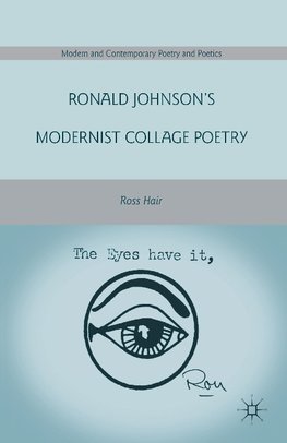 Ronald Johnson's Modernist Collage Poetry