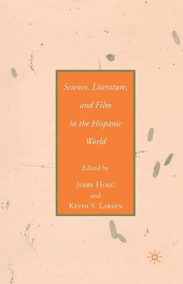 Science, Literature, and Film in the Hispanic World