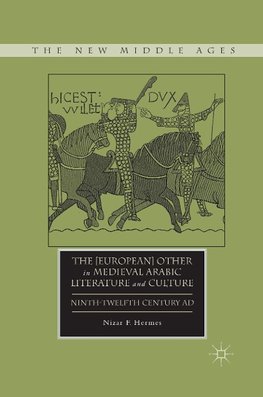 The [European] Other in Medieval Arabic Literature and Culture