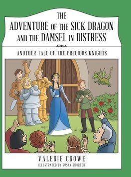 The Adventure of the Sick Dragon and the Damsel in Distress