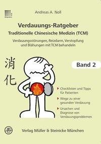 Verdauungsratgeber Traditionelle Chinesische Medizin. Band 2