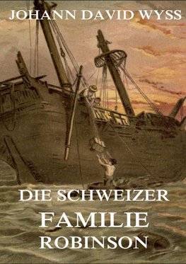 Die Schweizer Familie Robinson