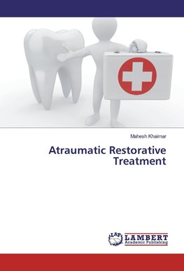 Atraumatic Restorative Treatment