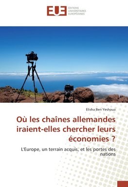 Où les chaînes allemandes iraient-elles chercher leurs économies ?