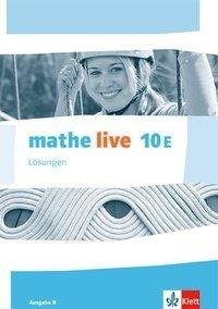 mathe live. Lösungen 10. Schuljahr. Ausgabe N