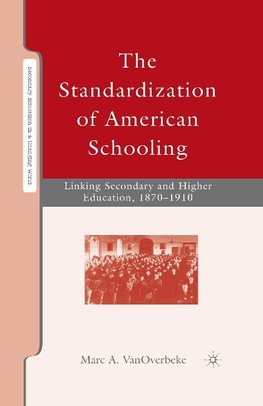 The Standardization of American Schooling