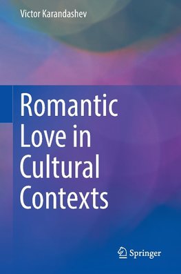 Romantic Love in Cultural Contexts