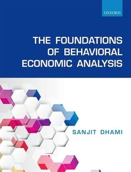 The Foundations of Behavioral Economic Analysis