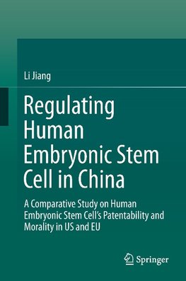 Regulating Human Embryonic Stem Cell in China