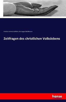 Zeitfragen des christlichen Volkslebens