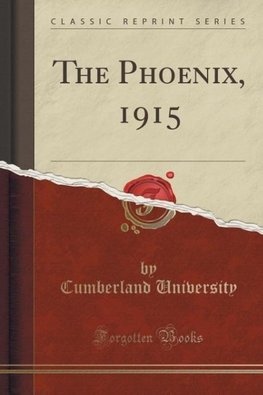 University, C: Phoenix, 1915 (Classic Reprint)