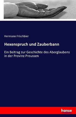 Hexenspruch und Zauberbann