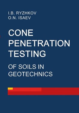 Cone penetration testing of soils in geotechnics