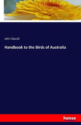 Handbook to the Birds of Australia