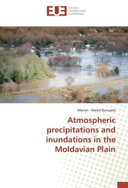 Atmospheric precipitations and inundations in the Moldavian Plain