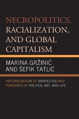 Necropolitics, Racialization, and Global Capitalism (UK)