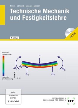 Technische Mechanik und Festigkeitslehre