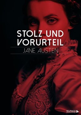 Stolz und Vorurteil