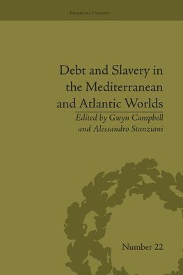 Stanziani, A: Debt and Slavery in the Mediterranean and Atla