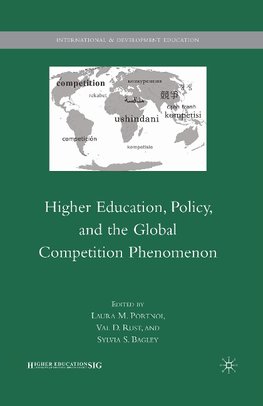 Higher Education, Policy, and the Global Competition Phenomenon