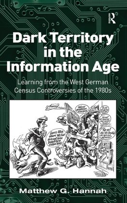 Dark Territory in the Information Age