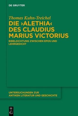 Die "Alethia" des Claudius Marius Victorius