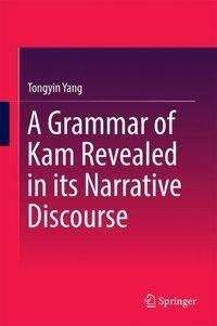 Yang, T: Grammar of Kam Revealed in Its Narrative Discourse