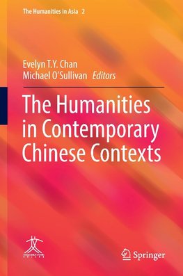 The Humanities in Contemporary Chinese Contexts