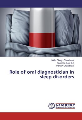 Role of oral diagnostician in sleep disorders