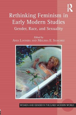 Rethinking Feminism in Early Modern Studies