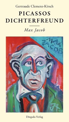 Picassos Dichterfreund Max Jacob