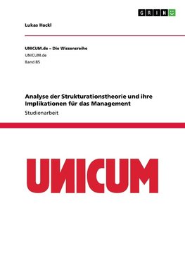 Analyse der Strukturationstheorie und ihre Implikationen für das Management