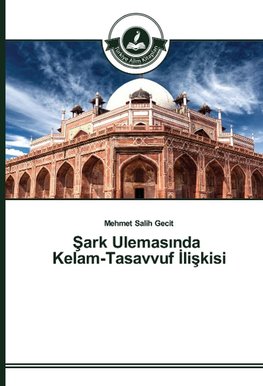 Sark Ulemasinda Kelam-Tasavvuf Iliskisi