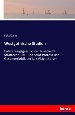 Westgothische Studien