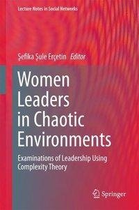 Women Leaders in Chaotic Environments