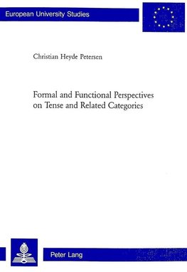 Formal and Functional Perspectives on Tense and Related Categories