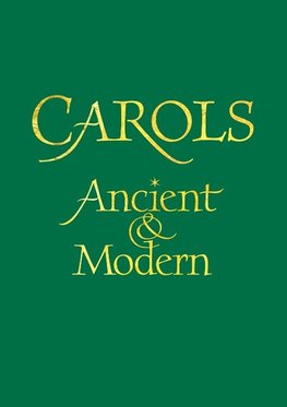 Carols Ancient and Modern Words edition